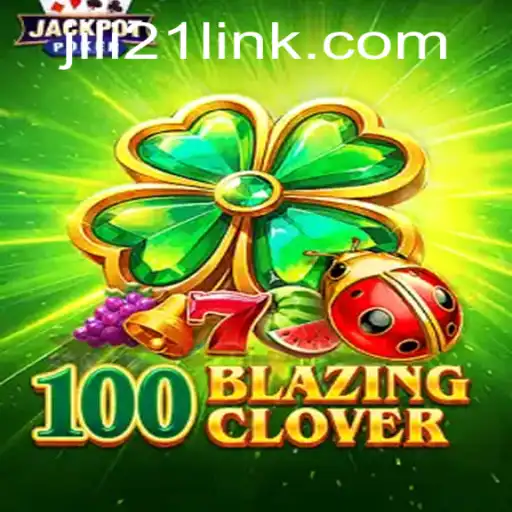 Discover the Thrilling World of 100BlazingClover: A Detailed Guide to Gameplay and More